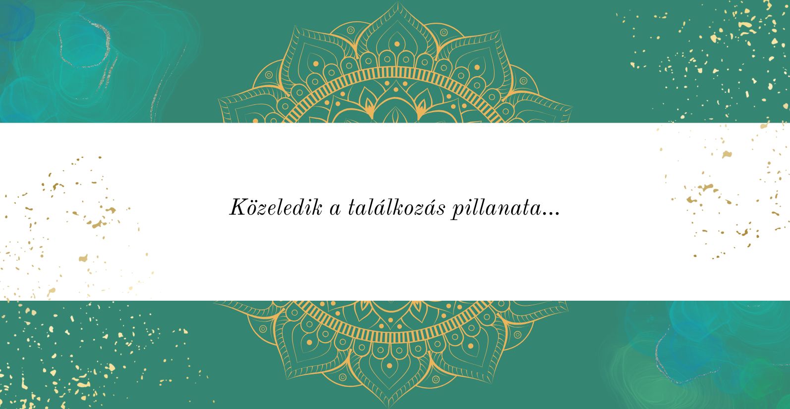 Közeledik a találkozás pillanata...